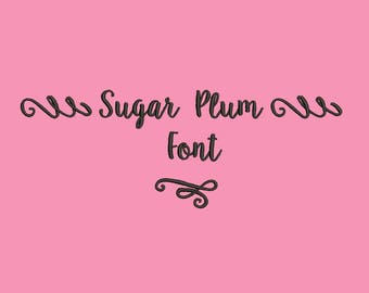 4 Sizes**Sugar Plum Embroidery Font Embroidery design- 8 formats machine embroidery design - Instant Download machine embroidery pattern