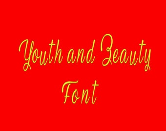 4 Sizes**Youth and Beauty Font Embroidery design- 8 formats machine embroidery design - Instant Download machine embroidery pattern