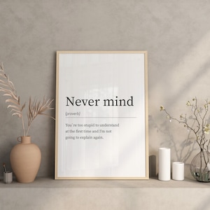 Never Mind Funny Comedy Definition Print, Definition Quote Poster, Never Mind Funny Definition Print Poster, Typography Print, Gift Idea