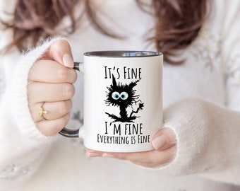 Its Fine, I'm Fine Everything Is Fine mug,  Black Cat Mug, Funny Sarcastic Anxiety Coffee Mug, Mug Handmade Unique Fun Gift Idea Work Office
