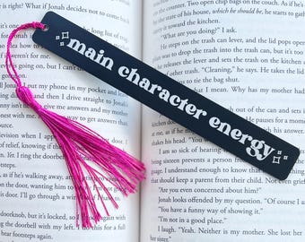 Main Character Energy | Metal  Bookmark