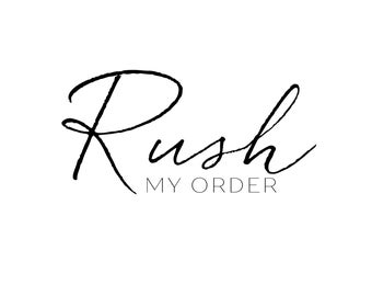 Rush order