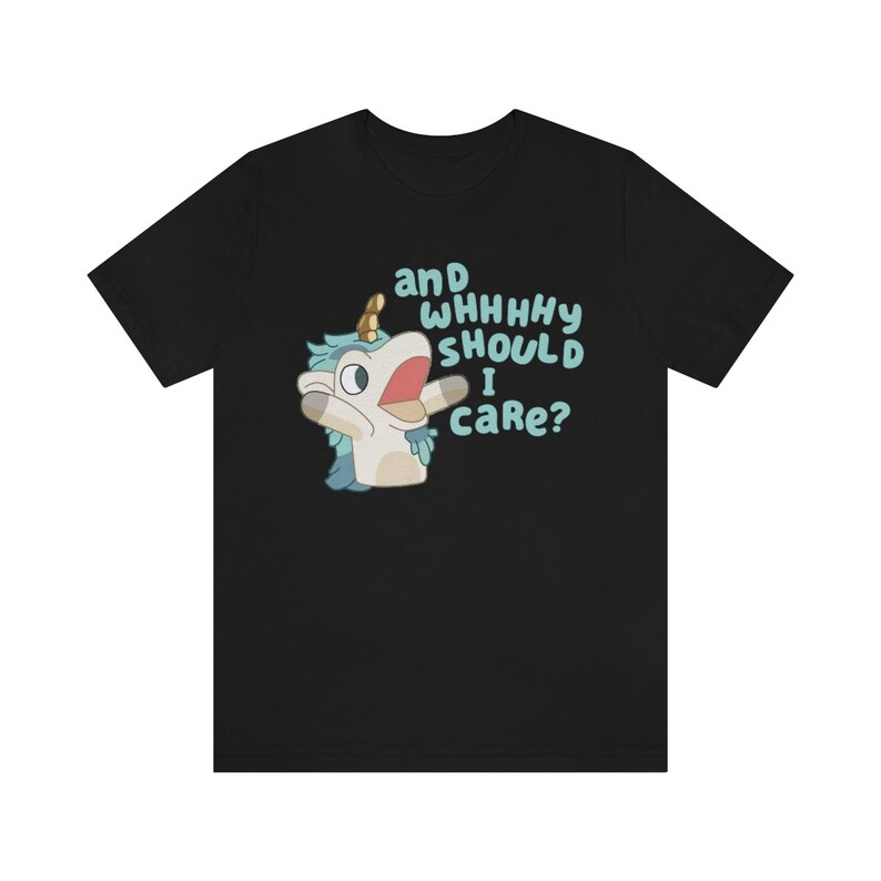 Why Should I Care Unicorse Blue Dog Shirt Bandit Dad Shirt Etsy UK