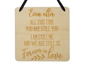 Love Sign - Valentines Day Sign - Even After All This Time Rustic Hanging Wall Sign - Love Gift Sign Inspirational 5.5" Office Sign