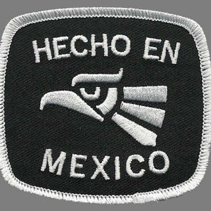Hecho en Mexico Patch - Made in Mexico Eagle Badge 3-1/8 (Iron on)