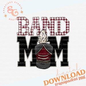 Band Mom Maroon Digital Design,  Marching Band Sublimation clip Art Png, INSTANT DOWNLOAD, PNG Printable, Sublimation Design