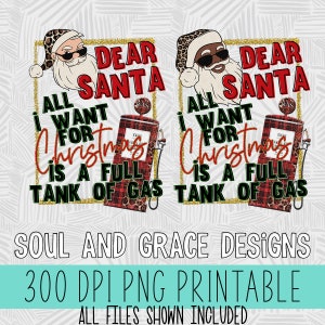 Caro Babbo Natale, tutto ciò che voglio per Natale è un serbatoio pieno di benzina, design digitale, DOWNLOAD IMMEDIATO, PNG stampabile, design a sublimazione