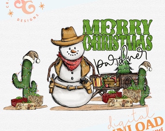 May include: A digital download PNG image featuring a snowman cowboy with a brown hat, vest, and red bandana. The image includes the text "Merry Christmas Pardner" in green, along with cactus and a Christmas tree.