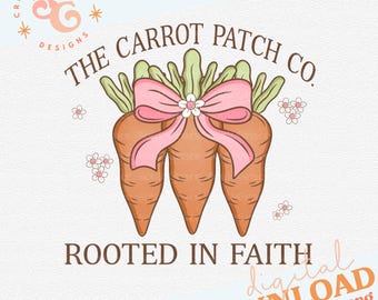 rooted in faith png for signs, cute carrot Easter shirt designs for kids, Easter coquette sublimation design for aprons, Christian png files
