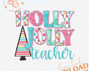 holly jolly teacher png files for sublimation best sellers DIGITAL DOWNLOAD, teacher Christmas png for shirts for women, pink Christmas png