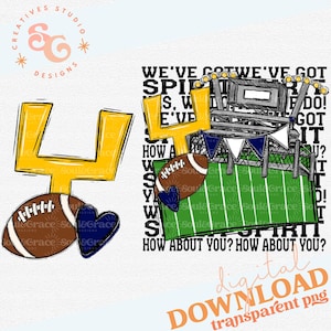 May include: A digital download of a graphic design featuring a yellow and black football goal post with a football and a blue heart. The graphic includes the text "We've got spirit, how about you?"