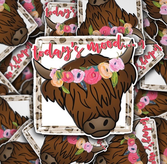 Today'S Mood Highland Cow With Flowers Digital Sticker INSTANT.