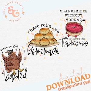 funny Thanksgiving png for apron, time to get basted turkey png files for tshirts, these rolls are homemade png sublimation designs for tea