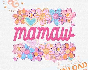 Disegni di Mamaw in formato png floreale per DTF, PNG per la festa della mamma per magliette, Disegni di Mamaw in formato sublimatico per tazze da caffè, Mamaw in formato png alla moda
