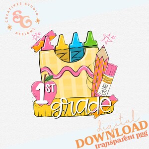May include: A digital illustration featuring a yellow crayon box with pink, yellow, blue, and green crayons. A pink apple with "1st" on it, a pencil, and a glue stick are also included. The words "1st grade" are written in cursive.
