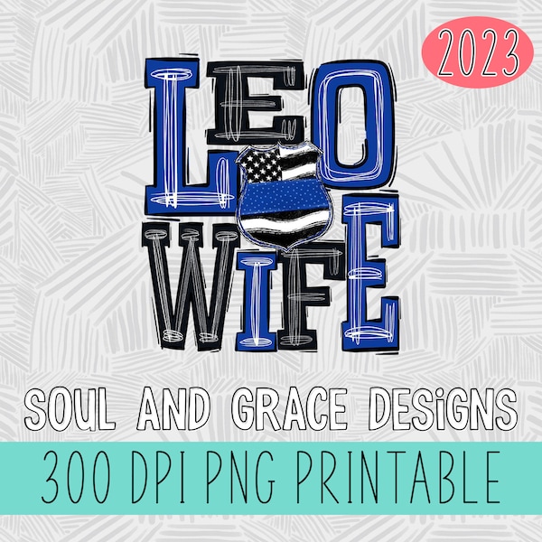 Police Wife - badge number - Leo Wife- png for tshirt -  Digital Design - INSTANT DOWNLOAD - PNG Printable - Sublimation Design