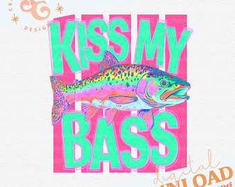 kiss my bass t shirt design funny shirt png for Dads, fishing png files for adults, summer png for beach bags, bright fish sublimation