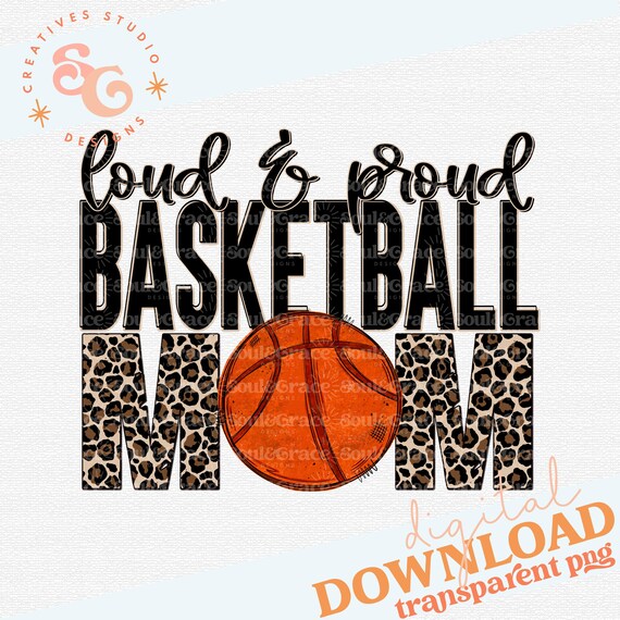 loud and proud png for shirts basketball png for women, leopard print basketball mama png designs for trucker hats, basketball mom clip art