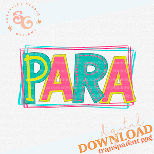 May include: A colorful graphic design of the word "PARA" in a bright pink, turquoise, and yellow color scheme. The letters are outlined in yellow and have a stitched effect. The design is surrounded by multiple pink, turquoise, and yellow lines.