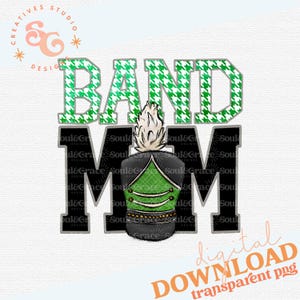 Band Mom Green Digital Design, Marching Band Mom Svg Clip Art, INSTANT DOWNLOAD, PNG Printable, Sublimation Design