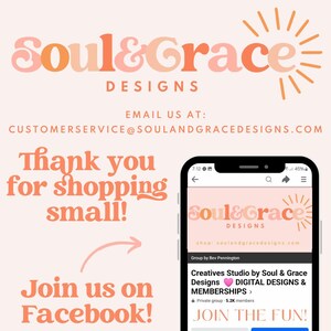May include: A graphic with the text "Soul & Grace Designs" in orange and pink. The image includes the text "Thank you for shopping small!" and "Join us on Facebook!" A smartphone displays a Facebook group.