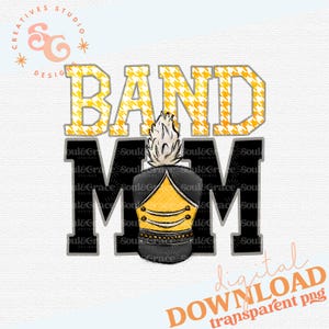 Band Mom Yellow Digital Design, Marching Band Mom Svg Sublimation Clip Art Design,  INSTANT DOWNLOAD, PNG Printable, Sublimation Design