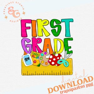 add a name bright rainbow first grade png for shirts for kids, back to school sublimation designs for teachers, personalizable 1st grade png