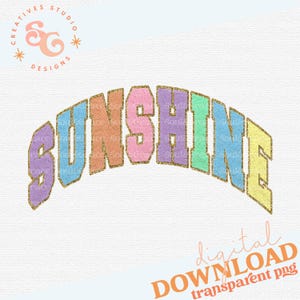 May include: A rainbow-coloured graphic of the word "Sunshine" with a gold glitter effect. The letters are in a retro, arched style.