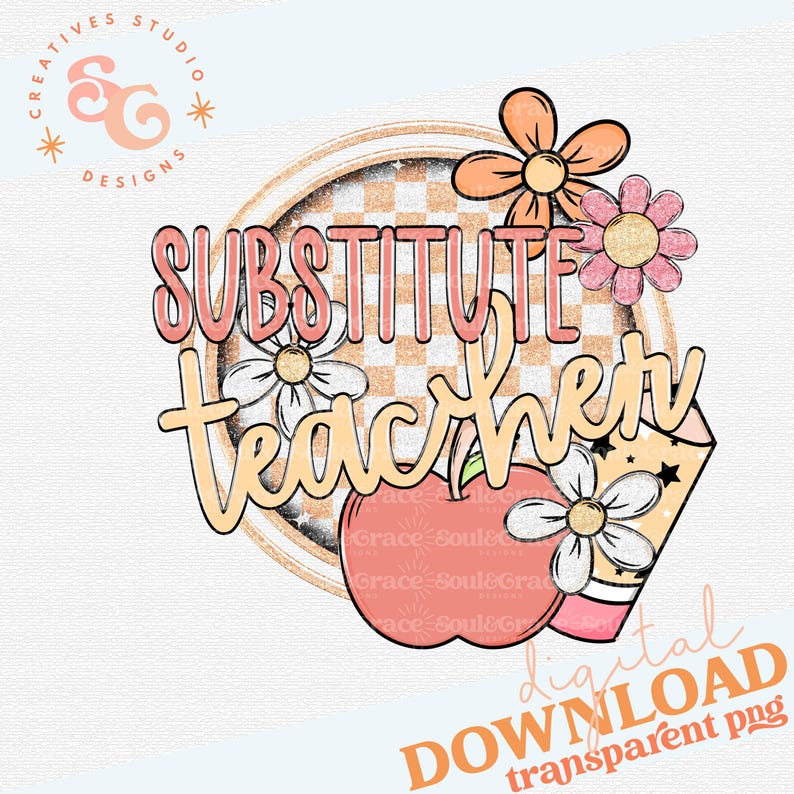 K&ouml;nnte beinhalten: Ein digitaler Download eines Grafikdesigns mit dem Text "SUBSTITUTE teacher" in einem rosa und orangen Farbschema mit einem karierten Hintergrund, Blumen und einem Apfel. Das Design ist perfekt f&uuml;r Lehrer, Klassenzimmer und Bastelarbeiten zum Thema Schule.