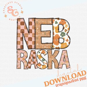 May include: A digital download of a graphic design featuring the word "NEBRASKA" in a retro, patchwork style with brown, orange, and pink colors. The design is perfect for crafting projects, scrapbooking, or creating personalized gifts.