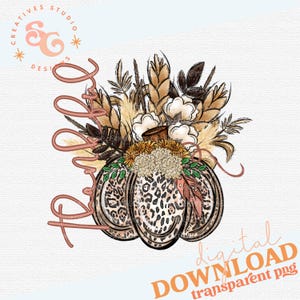 thankful png sublimation designs DOWNLOADS for tshirts, leopard pumpkin png designs for fall floral png files for pillows, Thanksgiving png