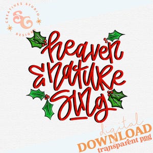 Op de afbeelding: Rode en groene digitale download-afbeelding met de tekst "heaven & nature sing" met hulstbladeren en bessen.