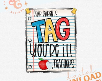 Dear Parents Tag You&#39;re It, End of School Teacher Design, Teacher Tee,  Digital Design, INSTANT DOWNLOAD, Sublimation Design