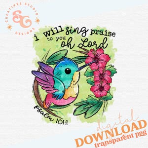 Psalm 101 bijbelvers sublimatie ontwerpen voor shirts voor vrouwen DIGITALE DOWNLOAD, lof de Heilige Schrift png-bestanden voor mokken, kolibrie
