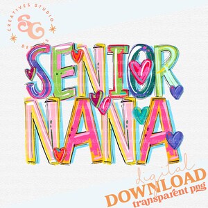 2026 senior nana png for shirts trending png for DTF, nana sweatshirt png images for commercial use, nana of a senior 2026 png files for