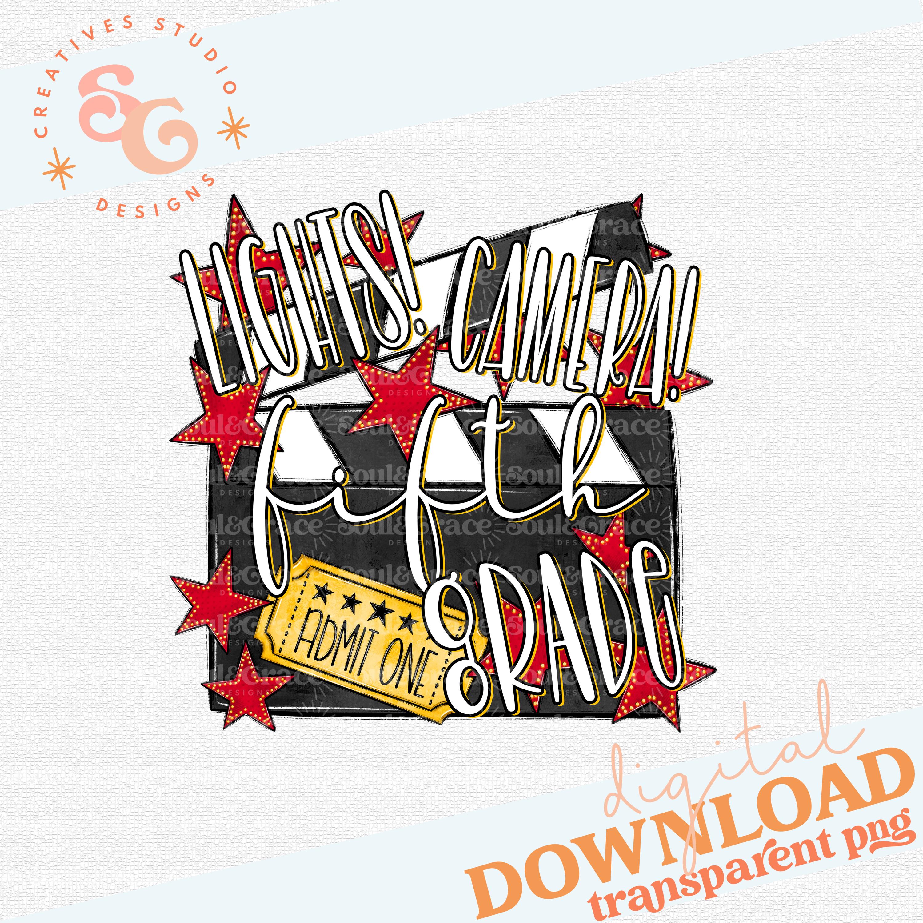 Lights Camera Grade Fifth Digital Design, INSTANT Download, Png Printable, Sublimation Design