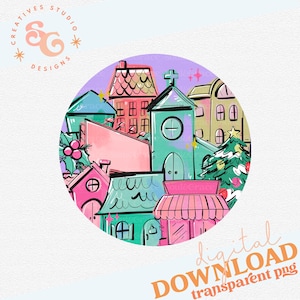 May include: A digital illustration of a colorful town scene, featuring buildings in shades of pink, green, and blue. A church with a cross and a Christmas tree are prominent. The image is circular with text that reads "digital DOWNLOAD transparent png".