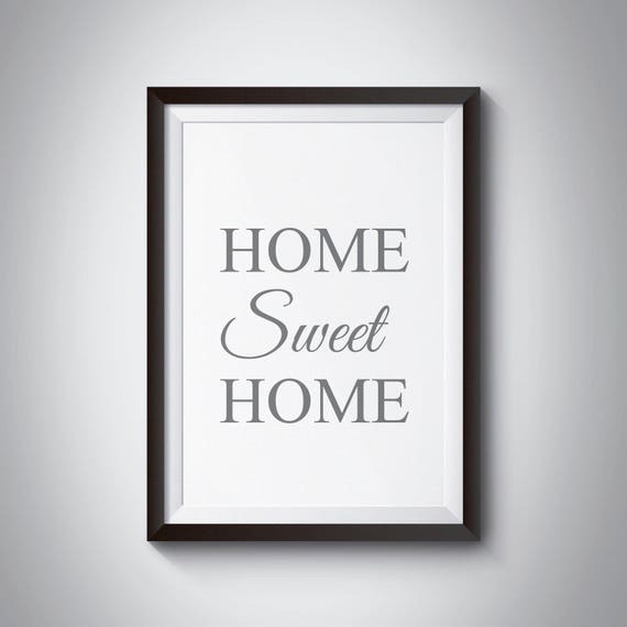 Home Sweet Home Prints Home Wall Art Home Decor Quote Etsy UK