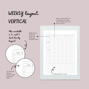 May include: A digital planner with a vertical weekly layout, featuring a grid for scheduling and ample space for notes. The design includes dots for bullet points and blank spaces to customize start times. Text reads "WEEKLY layout VERTICAL".