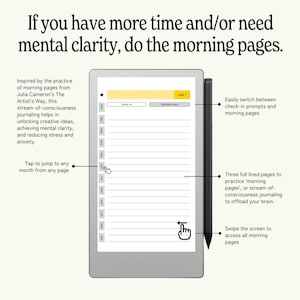 May include: An e-reader displaying a digital journal page with the text "If you have more time and/or need mental clarity, do the morning pages." The screen shows a calendar layout with lined pages and a stylus. The journal is inspired by the practice of morning pages.