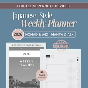 May include: A digital Japanese-style weekly planner for Supernote devices. The image shows a planner with the text "2026" and "Weekly Planner". It includes 99 hyperlinked pages and is available for NOMAD, A6X, MANTA, and A5X devices.