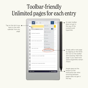 May include: A digital tablet displaying a note-taking app interface. The screen shows a calendar layout with options for adding pages and accessing settings. A stylus rests on the side. Text reads: Toolbar-friendly, Unlimited pages for each entry.