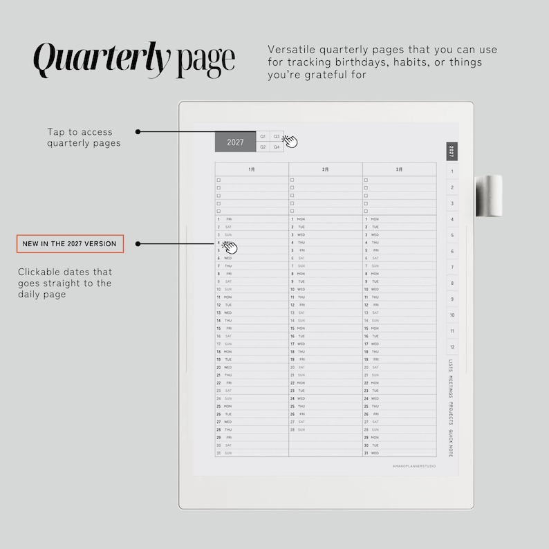 May include: A digital planner interface displaying a quarterly page for 2027. The layout features three columns for months, numbered dates, and days of the week. Text labels include Quarterly page, Tap to access quarterly pages, and NEW IN THE 2027 VERSION.
