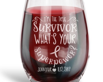 T Cancer Survivor Gift Personalized 15 Oz Stemless Wine Glass I M A True What S Your Superpower