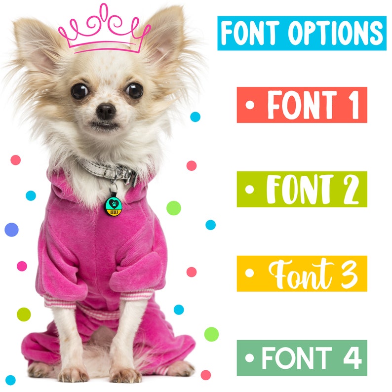 May include: A small, white chihuahua wearing a pink hooded jumpsuit and a crown. The dog is sitting on a white background with colorful dots. The image also includes a list of font options: FONT 1, FONT 2, Font 3, FONT 4.