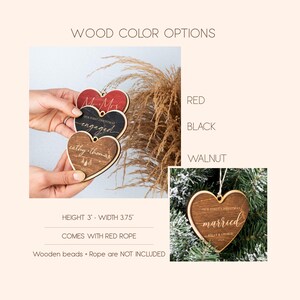 May include: Three wooden heart ornaments in red, black, and walnut wood with the text "Our First Christmas" and "engaged" and "cathy-thomas". The ornaments are 3 inches tall and 3.75 inches wide. They come with a red rope.