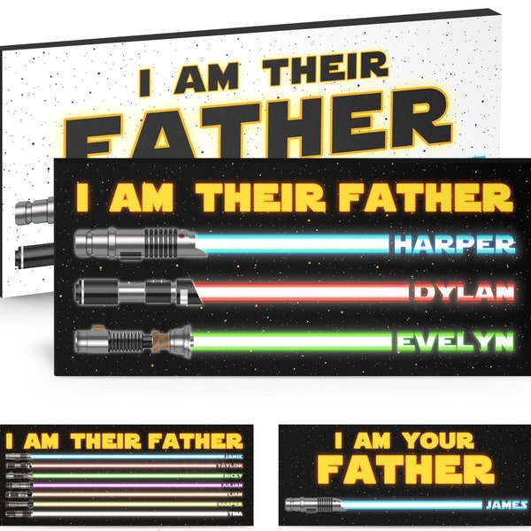 I Am Their Father Sign Etsy
