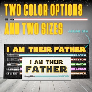 I Am Their Father Sign, Personalized Gifts for Dad from Daughter, Dad Birthday Gift, Custom Lightsaber Sign, Dad Gift from Kids image 2