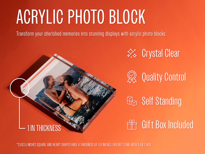 May include: Acrylic photo block with a photo of a couple. The block is 1 inch thick and self-standing. The text on the image says "Crystal Clear", "Quality Control", "Self Standing", and "Gift Box Included".