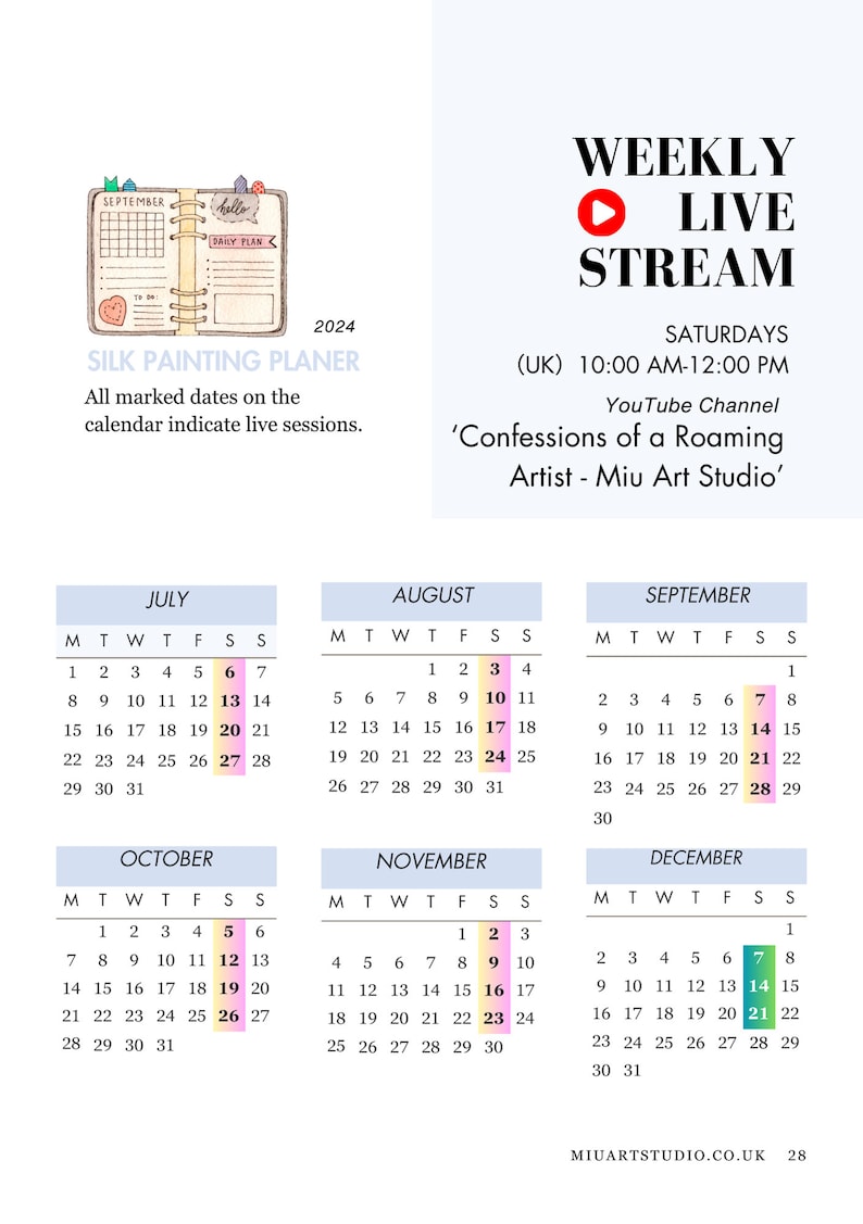 Pode incluir: Um planejador de calend&aacute;rio com fundo azul claro e um esquema de cores rosa e amarelo. O calend&aacute;rio &eacute; para os meses de julho, agosto, setembro, outubro, novembro e dezembro de 2024. O calend&aacute;rio destaca o dia 6 de julho, o dia 10 de agosto, o dia 7 de setembro, o dia 5 de outubro, o dia 9 de novembro e o dia 7 de dezembro. O texto "SILK PAINTING PLANER" est&aacute; no topo do calend&aacute;rio. O texto "WEEKLY LIVE STREAM" est&aacute; no canto superior direito do calend&aacute;rio. O texto "SATURDAYS (UK) 10:00 AM-12:00 PM" est&aacute; abaixo do texto "WEEKLY LIVE STREAM". O texto "YouTube Channel 'Confessions of a Roaming Artist - Miu Art Studio'" est&aacute; abaixo do texto "SATURDAYS (UK) 10:00 AM-12:00 PM".